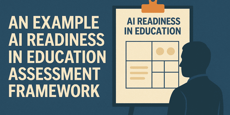 Image for An Example AI Readiness in Education Assessment Framework